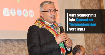 Gara Şehitlerimiz için Karacakurt Türkmenlerinden Sert Tepki