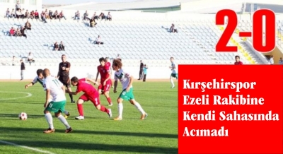 Kırşehirspor Ezeli Rakibine Kendi Sahasında Acımadı